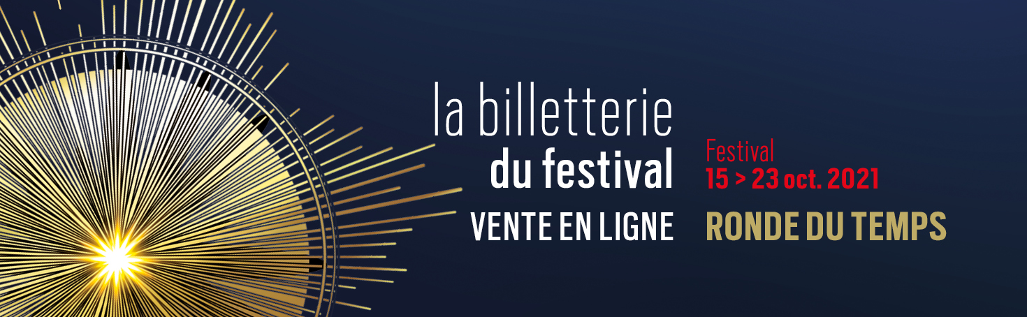 LA BILLETTERIE DU FESTIVAL