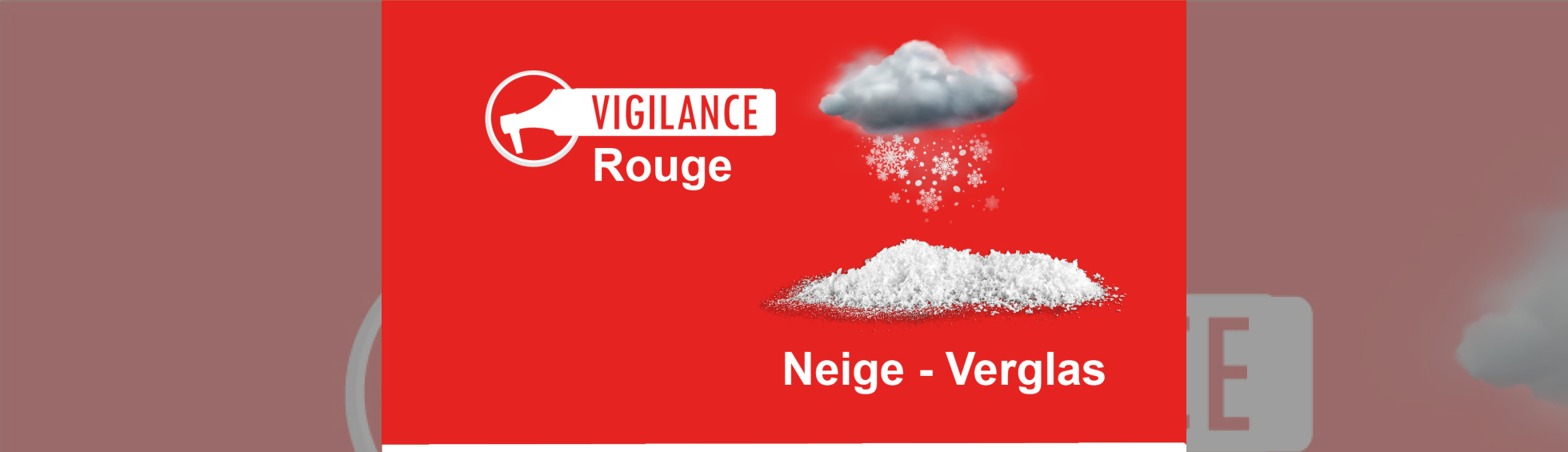 Vigilance Rouge - Neige - Verglas