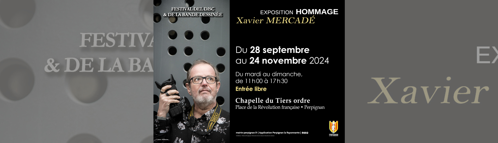 Photo N°1 : EXPOSITION DE PHOTOGRAPHIE "HOMMAGE À XAVIER MERCADÉ"