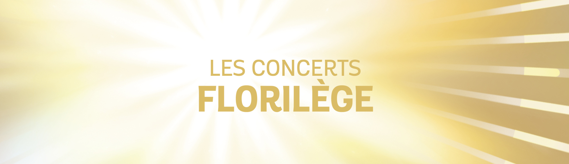 LES CONCERTS FLORILEGE 2022